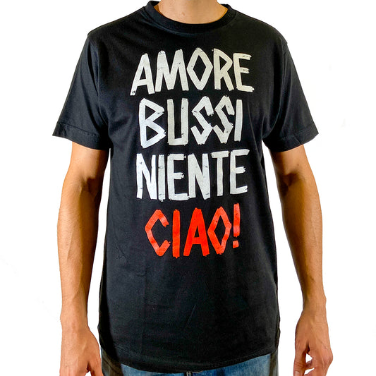 WANDA T-Shirt "Amore Bussi Niente Ciao!"